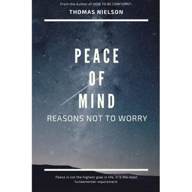 Peace of Mind: Reasons Not to Worry