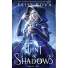A Hunt of Shadows