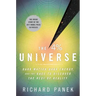 The 4 Percent Universe: Dark Matter, Dark Energy, and the Race to Discover the Rest of Reality
