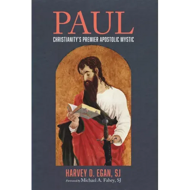 Paul: Christianity's Premier Apostolic Mystic