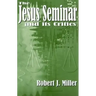 The Jesus Seminar and Its Critics