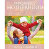The Power of Motherhood: What the Bible says about Mothers