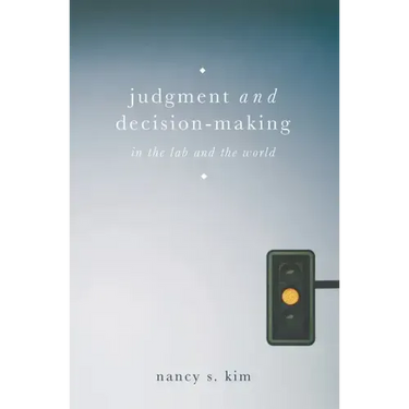 Judgment and Decision-Making: In the Lab and the World