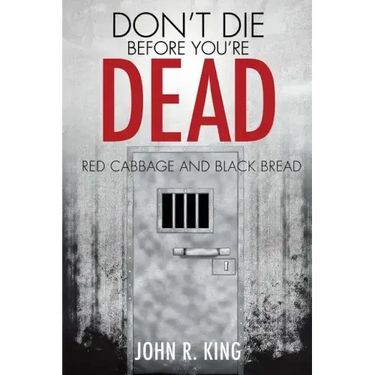 Don't Die Before You're Dead