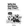 Why Do Germans Say That? German expressions in comic strips. 50 idioms explained.