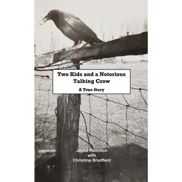 Two Kids and a Notorious Talking Crow: A True Story