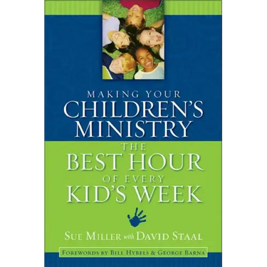 Making Your Children's Ministry the Best Hour of Every Kid's Week