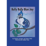 Bully Bully Blue Jay