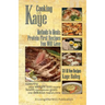 Cooking with Kaye Methods to Meals: Protein First Recipes You Will Love