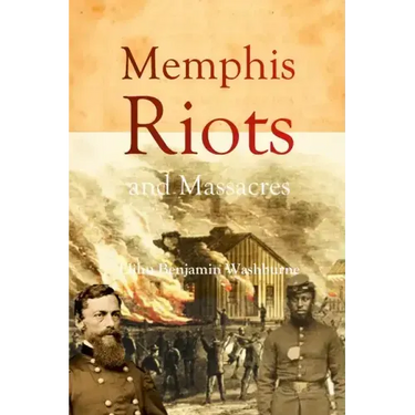Memphis Riots and Massacres