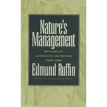 Nature's Management: Writings on Landscape and Reform, 1822-1859