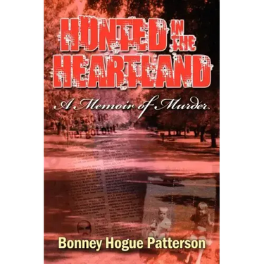 Hunted in the Heartland: A Memoir of Murder