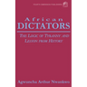 African Dictators. the Logic of Tyrany and Lesson from History