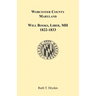 Worcester County, Maryland Will Books, Liber MH. 1822-1833
