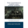 The Canterville ghost and other stories
