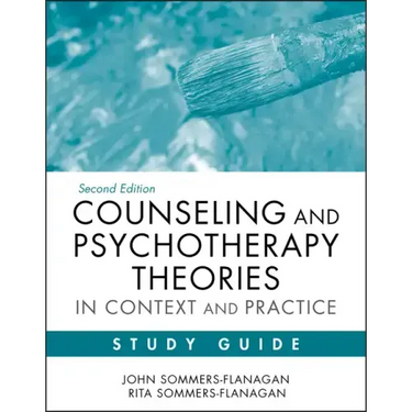 Counseling and Psychotherapy Theories in Context and Practice Study Guide