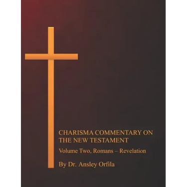 Charisma Commentary on the New Testament, Volume Two: Romans - Revelation
