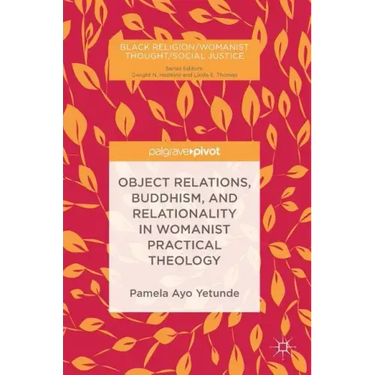 Object Relations, Buddhism, and Relationality in Womanist Practical Theology