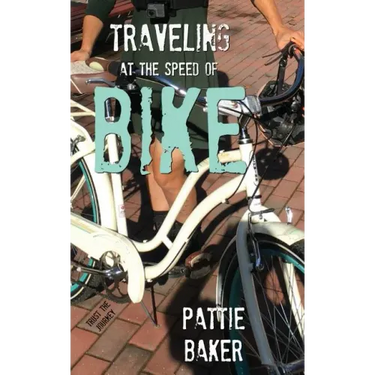 Traveling at the Speed of Bike: It's a memoir. It's a movement.