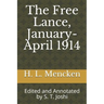 The Free Lance, January-April 1914: Edited and Annotated by S. T. Joshi