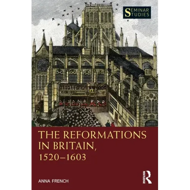 The Reformations in Britain, 1520-1603