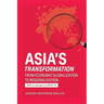 Asia's Transformation: From Economic Globalization to Regionalization