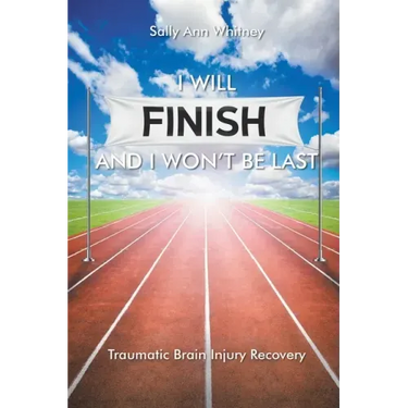 I Will Finish and I Won't Be Last