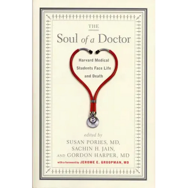 The Soul of a Doctor: Harvard Medical Students Face Life and Death