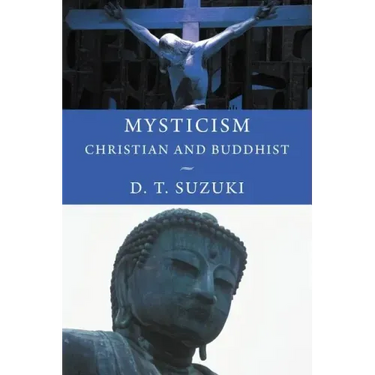 Mysticism: Christian and Buddhist