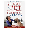 How To Start A Pet Grooming Business In 7 Days
