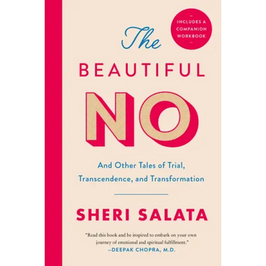 The Beautiful No: And Other Tales of Trial, Transcendence, and Transformation