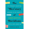 The 'Her'story of Davidisms: My Straight-Shooting Answers to 30 Years of Career Questions People Have Asked Me