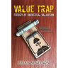 Value Trap: Theory of Universal Valuation
