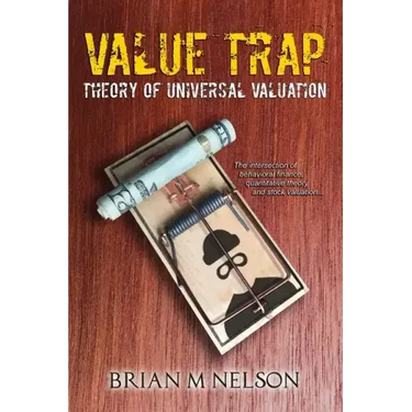 Value Trap: Theory of Universal Valuation