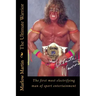 The Ultimate Warrior: The first most electrifying man of sport entertainment