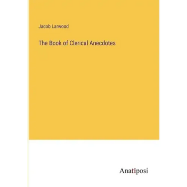 The Book of Clerical Anecdotes