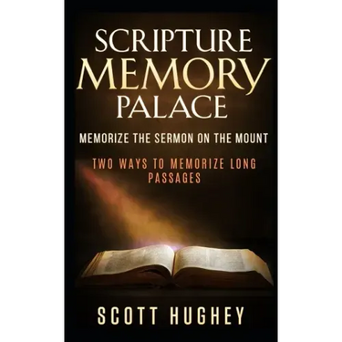 Scripture Memory Palace: Memorize The Sermon on the Mount