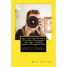 Get Canon EOS 5D Mark II Freelance Photography Jobs Now! Amazing Freelance Photographer Jobs: Starting a Photography Business with a Commercial Photog