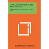 The Communist Party Of Bulgaria: Origins And Development 1883-1936