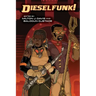 Dieselfunk!