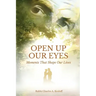 Open Up Our Eyes: Moments That Shape Our Lives