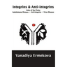 Integrins & Anti-integrins: Links of the Chain: Autoimmune Disease ∞ Anti-integrins ∞ Virus Disease