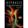 Hypnosis The Induction of Conviction