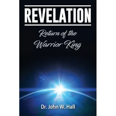 Revelation: Return of the Warrior King