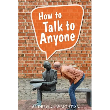How to Talk to Anyone!