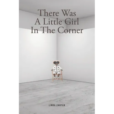 There Was A Little Girl In The Corner