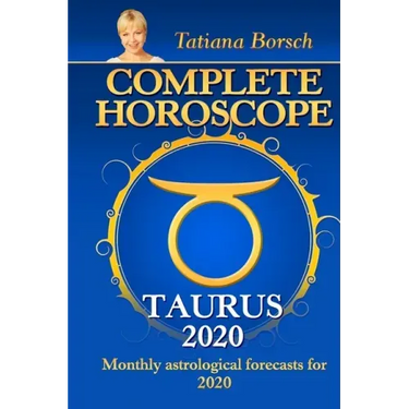 Complete Horoscope Taurus 2020: Monthly Astrological Forecasts for 2020