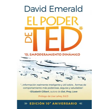 El Poder de Ted* (*El Empoderamiento Dinámico): Editión 10 Aniversario
