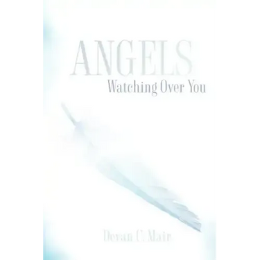 Angels Watching Over You