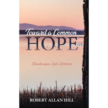 Toward a Common Hope: Chautauqua Lake Sermons